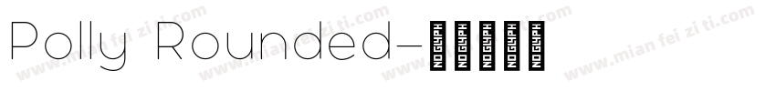 Polly Rounded字体转换